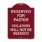 Signmission Reserved for Pastor Violators Will Not Blessed Heavy-Gauge Aluminum Sign, 24" x 18", BU-1824-23191 A-DES-BU-1824-23191 - alternate 1